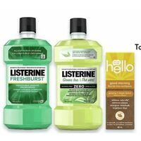 Listerine Classic Mouthwash or Hello Toothpaste or Mouthwash