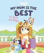 Mothers day Gift - My Mum Is the Best by Bluey and Bingo - Book $11.47