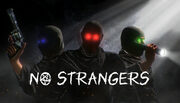 NO STRANGERS - FREE (will become paid game next week)