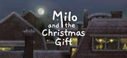 [Steam] (Windows, macOS) Milo and the Christmas Gift