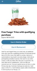 Free Fuego Fries with a qualifying purchase of minimum priced item of $1.05 or more