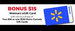 Buy $100 Petro Canada GC Get Walmart $15 GC (Starts from Oct 30)