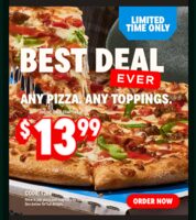 [Domino's Pizza] $13.99 Dominos Any Pizza Any Toppings Deal