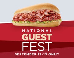 BOGO Large Assorted and Super Assorted Sub FREE in-store and online code:GUESTFESTBOGO NATIONAL GUEST FEST Sept 12 – 13
