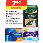 Always or Tampax Liners, Pads or Tampons - $7.49 ($0.50 off)