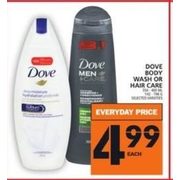 Dove Body Wash or Hair Care - $4.99