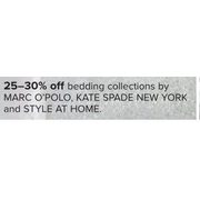 Marc O'polo, Kate Spade New York And Style At Home Bedding Collections   - 25%-30% off