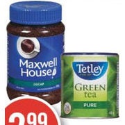 Folgers, Maxwell House Instant Coffee or Tetley Tea - $2.99