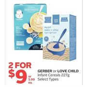 Gerber Or Love Child Infant Cereals - 2/$9.00