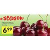 Cherries - $6.99/lb